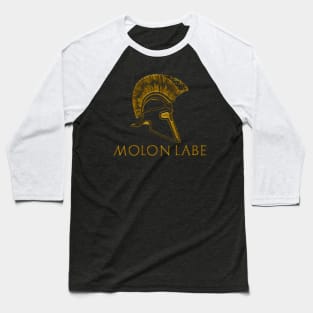 Molon Labe - Spartan / Gun Rights Shirt Baseball T-Shirt